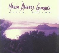 Maria Angels Gornes - Entre Boires