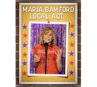 Maria Bamford: Local Act