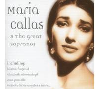 Maria Callas and the Great Sopranos