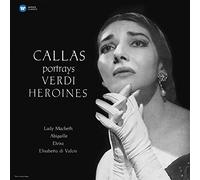 Maria Callas - Callas portrays Verdi Heroines (Verdi 1, Studio Recital) [VINYL]