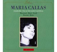 Maria Callas - Hamburg 1962 & The Rarest Material