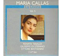Maria Callas - La Divina Vol.5; R. Tebaldi, G. Di Stefano, E. Bastianini [2xVinyl]
