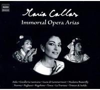 Maria Callas - Maria Callas: Immortal Opera Arias