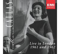 Maria Callas - Maria Callas - Live in London 1961 & 1962