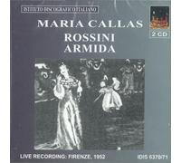 Maria Callas - Maria Callas: Rossini - Armida (Florence 1952)