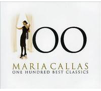 Maria Callas - Maria Callas: 100 Best Classics