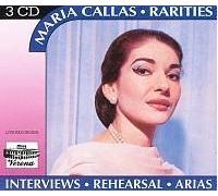 Maria Callas Rarities: Interviews, Rehearsals, Arias by Maria Callas