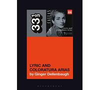 Maria Callas's Lyric and Coloratura Arias: (33 1/3)