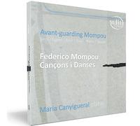 Maria Canigueral - Avant-guarding Mompou