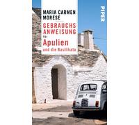 Maria Carmen Mo Gebrauchsanweisung für Apulien und die Basilikata: 2 (Paperback)