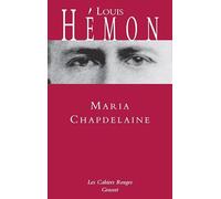 Maria Chapdelaine (Les Cahiers Rouges)