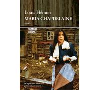 Maria Chapdelaine: recit du Canada francais