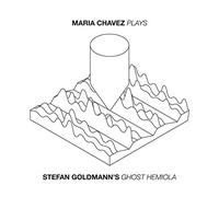 Maria Chavez - Plays (Stefan Goldmann's 'Ghost Hemiola' )