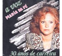 Maria Da Fe - Maria Da Fe - A Voz - 30 Anos De Carreira [CD]