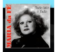 Maria Da Fé - Tudo Isto É Fado