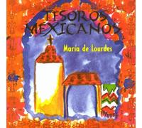 Maria De Lourdes - Tesoros Mexicanos
