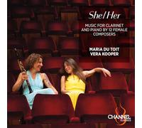 Maria Du Toit; Vera Kooper - She/Her: Music for Clarinet and Piano by 12 Female Composers