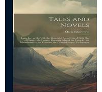 Maria Edgeworth Tales & Novels: Lame Jervas. the Will. the Limerick Gloves. Out Maria Edgeworth Multicolor