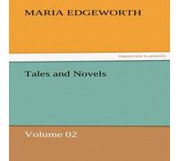 Maria Edgeworth Tales & Novels - Volume 02 Paperback Book Maria Edgeworth Multicolor