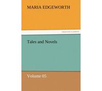 Maria Edgeworth Tales & Novels - Volume 05 Paperback Book Maria Edgeworth Multicolor