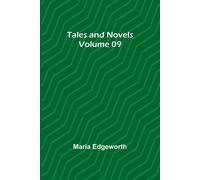 Maria Edgeworth Tales & Novels - Volume 09 Paperback Book Maria Edgeworth Multicolor