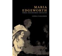 Maria Edgeworth: Women, Enlightenment and Nation
