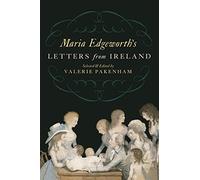 Maria Edgeworth's Letters From Ireland