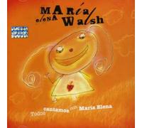 MARIA ELENA WALSH - Todos Cantamos Con Maria Elena