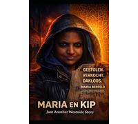 Maria en Kip: Just Another Westside Story