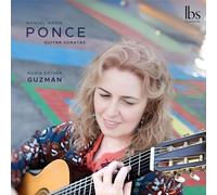 Maria Esther Guzman - Manuel Ponce: Guitar Sonatas