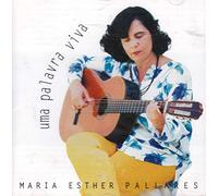 Maria Esther Pallares - Maria Esther Pallares - Uma Palavra Viva [CD] 1997