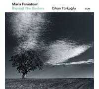 Maria Farantouri/Cihan Türkoglu Beyond the Borders (CD) Album (US IMPORT)
