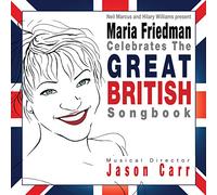 Maria Friedman - Maria Friedman Celebrates the Great British Songbook