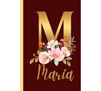 Maria: Gold Floral Monogram Initials Names Notebook, Monogram initial M on the Colorful Cover,Gift for Girls & Women,Lined Notebook with 120 Pages