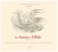 Maria Grazia Schiavo; Nuria Rial; La Risonanza; Fabio Bonizzoni - Georg Friedrich Händel - Italian Cantatas Vol. IV - Aminta e Fillide
