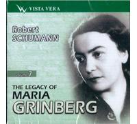 Schumann Robert - The Legacy of Maria Grinberg, Volume 7. Schumann