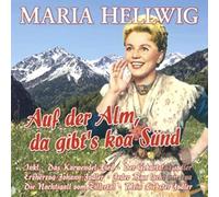 Hellwig, Maria - Auf Der Alm, Da Gibt's..