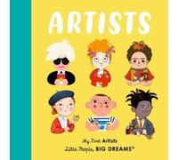 Maria Isabel Sanchez Vegara Artists (Board Book) Little People, BIG DREAMS