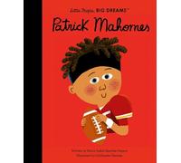 Maria Isabel Sanchez Vegara Patrick Mahomes (Hardback) Little People, Big Dreams