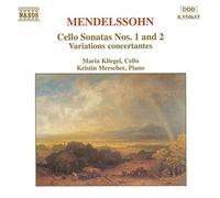 Maria Kliegel - Mendelssohn: Cello Sonatas Nos. 1 & 2 / Variations concertantes Op.17