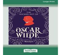 Maria Leach The Wicked Wit of Oscar Wilde (16pt Large Print Edition) Paperback Maria Leach Multicolor