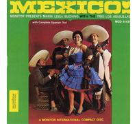 Maria Luisa Buchino - Mexico! Monitor Presents Maria Luisa Buchino with the Trio Los Aguililas