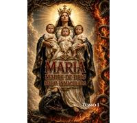 Maria madre de Dios: Maria inmaculada: 1 (Los 4 Dogmas Marianos)