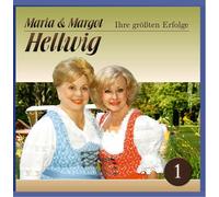 Maria & Margot Hellwig - Maria und Margot Hellwig - Ihre größten Erfolge 1