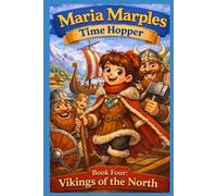 Maria Marples Time Hopper: Book Four: Vikings of the North: 4
