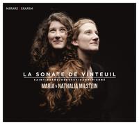 Maria & Nathalia Milstein: La Sonate De Vinteuil