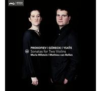 Sonatas For Two Violins: Prokofiev, Gorecki, Ysaye