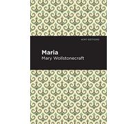 Maria (Mint Editions (Political and Social Narratives))
