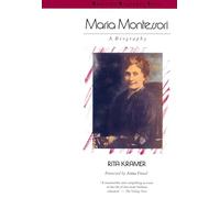 Maria Montessori: A Biography (Radcliffe Biography Series)