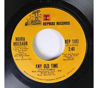 MARIA MULDAUR 45 RPM ANY OLD TIME / MIDNIGHT AT THE OASIS